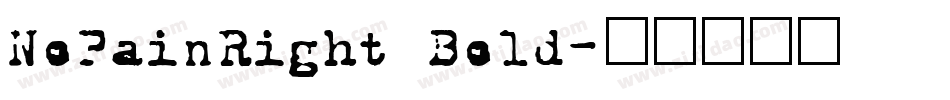 NoPainRight Bold字体转换